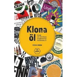 Klona öl : Brygg och återskapa bryggeriernas fantastiska öl.